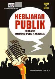 Kebijakan Publik Berbasis Dynamic Policy Analysis