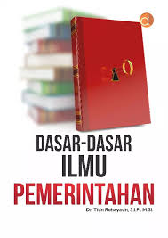 Dasar- Dasar Ilmu Pemerintahan