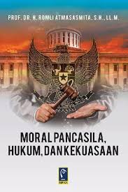 Moral Pancasila, Hukum, dan Kekuasaan