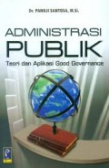 Administrasi publik teori dan aplikasi good governance